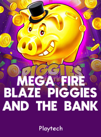 Mega Fire Blaze Piggies and the Bank Game 2026: Fitur Unggulan dan Review banner